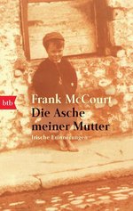 Frank McCourt: Die Asche meiner Mutter